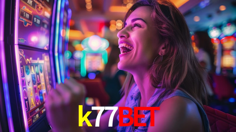k77bet - Seu Cassino em um App - k77bet.com